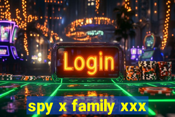 spy x family xxx